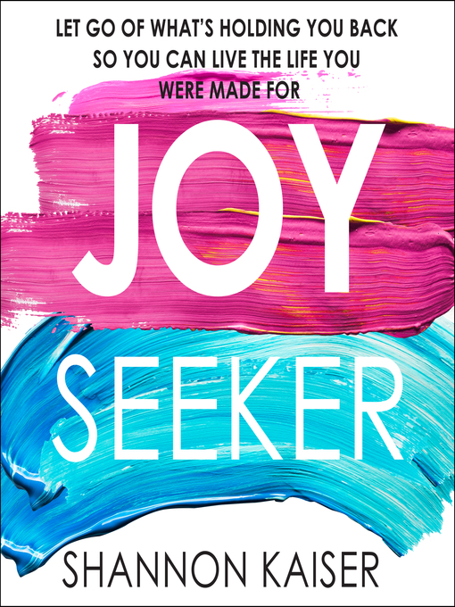 Title details for Joy Seeker by Shannon Kaiser - Wait list